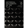 Historical Documents of the P.L.O.: A Collection for Critical Organizational Study