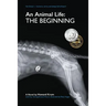 An Animal Life: The Beginning