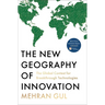 The New Geography of Innovation: The Global Contest for Breakthrough Technologies
