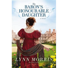 The Baron's Honourable Daughter