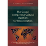 The Gospel Interpreting Cultural Traditions for Reconciliation: A Theological Reflection on Mbuki Blood Pact in Central African Republic