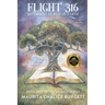 Flight 316 Reclaiming Heaven on Earth