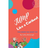 Jump Like a Caribou! Book 1