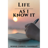 Life as I Know It