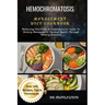 Hemochromatosis Management Diet Cookbook: Balancing Nutrients: A Comprehensive Guide To Dietary Management: Optimal Health Through Dietary Balance: