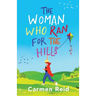 The Woman Who Ran For The Hills
