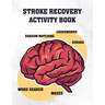 Stroke Recovery Activity Book: Cognitive Puzzle Worksheets to Assist Stroke Survivors with Their Memory