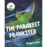 The Parakeet Prankster