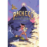 Pacheco and the Witch of the Mountain: A Graphic Novel