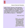Indian Ocean Directory. The Seaman's Guide to Navigation of the Indian Ocean, ... sailing directions for principal ports on South and East Coasts of A