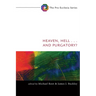 Heaven, Hell, . . . and Purgatory?
