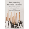 Empowering Affected Interests