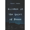 Silence in the Quiet of Peace