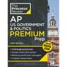 Princeton Review AP U.S. Government & Politics Premium Prep, 25th Edition: 6 Practice Tests + Digital Practice Online + Content Review