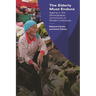 The Elderly Must Endure: Ageing in the Minangkabau Community in Modern Indonesia