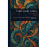 Three Short Works