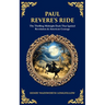 Paul Revere's Ride: The Thrilling Midnight Dash That Ignited Revolution & American Courage