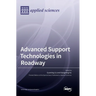 Advanced Support Technologies in Roadway