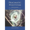Pragmatic Positivism: Werner Heisenberg's Philosophy of Quantum Mechanics