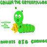Callum the Caterpillar and his Big Change
