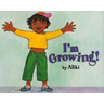 I'm Growing!
