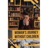 Woman's Journey without Children