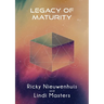 Legacy of Maturity