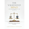 The Validated Mind, Decision Making in the Age of AI: When Human Judgement Becomes Permanent