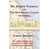 Dr. Andrew Turnbull and The New Smyrna Colony of Florida