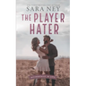 The Player Hater: A Forced Proximity Standalone