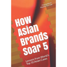 How Asian Brands Soar 5