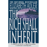 The Rich Shall Inherit