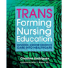 TRANSforming Nursing Education: Infusing Gender-Sensitive Care Into Healthcare