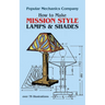 How to Make Mission Style Lamps and Shades