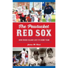 Pawtucket Red Sox: How Rhode Island Lost Its Home Team