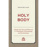 Holy Body: Gender and Sexual Difference in Theological Anthropology and Ecclesiology