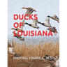 Ducks of Louisiana