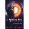 The Spiritual Soul: New Pentecostal Insights on the Human Being
