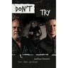 Don't Try
