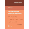 An Intermediate Course in Probability