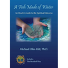 A Fish Made of Water: An Oracle's Guide to the Spiritual Universe