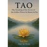 Tao: The Teaching of the Secret of the Golden Flower by Master Lu Tsu