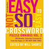 The New York Times Easy to Not-So-Easy Crossword Puzzle Omnibus Volume 2: 200 Monday--Saturday Crosswords from the Pages of the New York Times