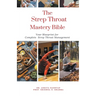 The Strep Throat Mastery Bible: Your Blueprint For Complete Strep Throat Management