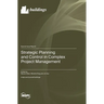 Strategic Planning and Control in Complex Project Management