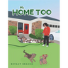 My Home Too