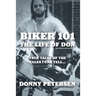 Biker 101: The Life of Don: The Trilogy: II of III
