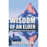 Wisdom of an Elder