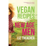 Vegan Recipes for New Age Men