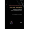 Constrained Speculation: A Natural Philosophy of Energy Quantum Theory